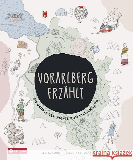 Vorarlberg erzählt Flora, Elvira, Schwarz, Claudia 9783702240721