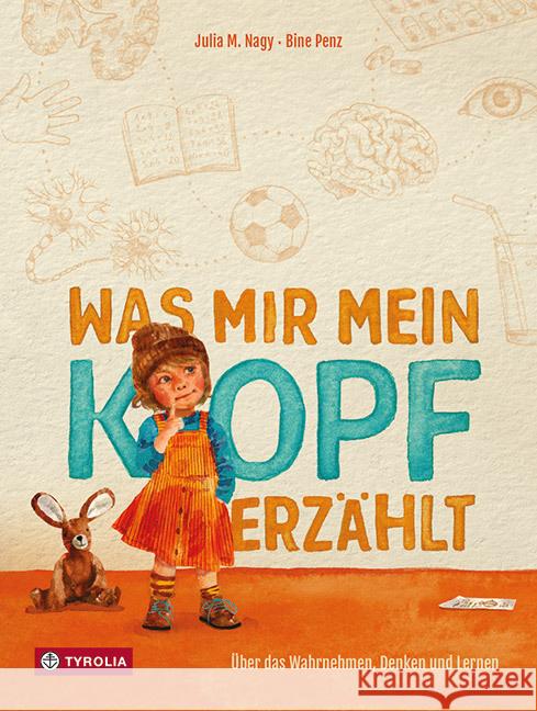 Was mir mein Kopf erzählt Nagy, Julia M. 9783702240783