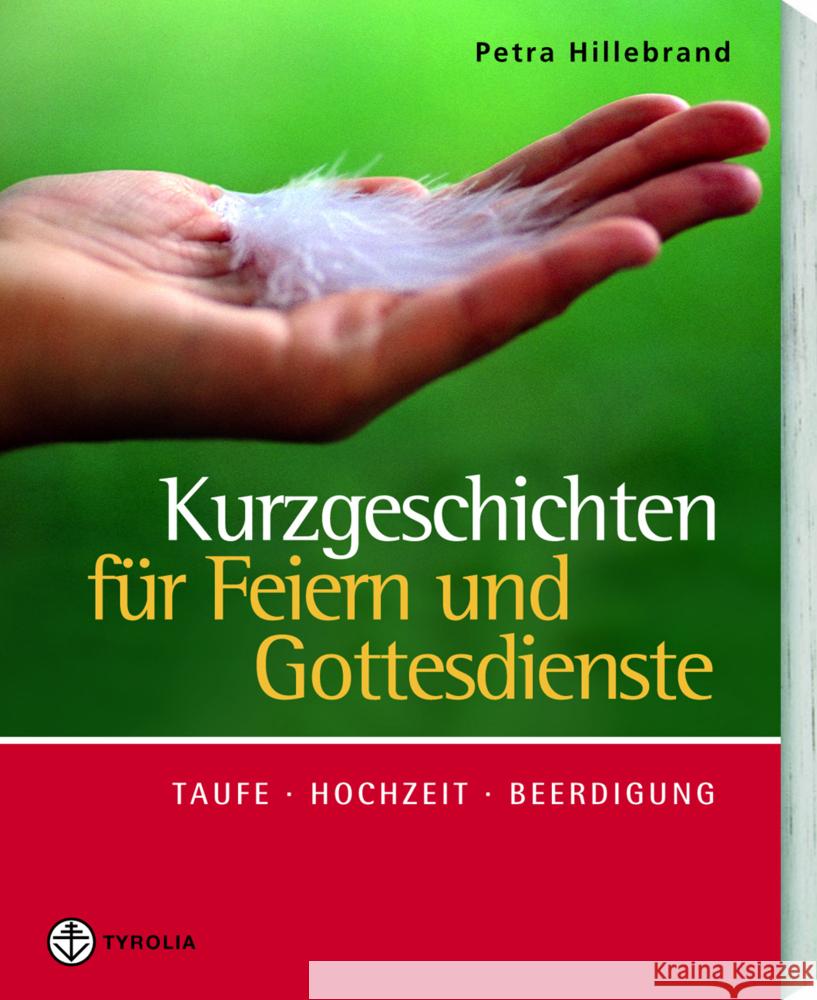 Kurzgeschichten für Feiern und Gottesdienste Hillebrand, Petra 9783702241698