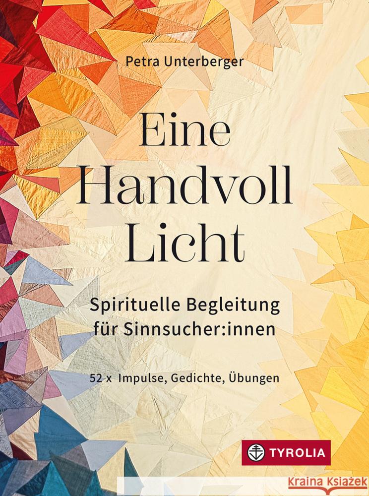 Eine Handvoll Licht Unterberger, Petra 9783702242107 Tyrolia