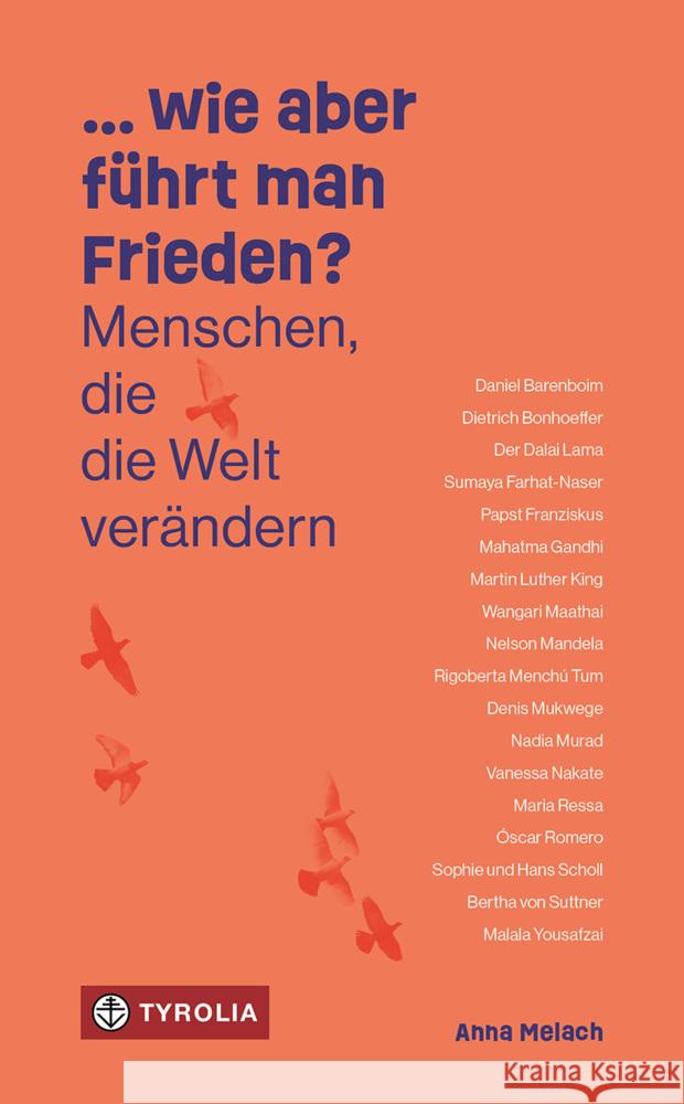... wie aber führt man Frieden? Melach, Anna 9783702242138 Tyrolia