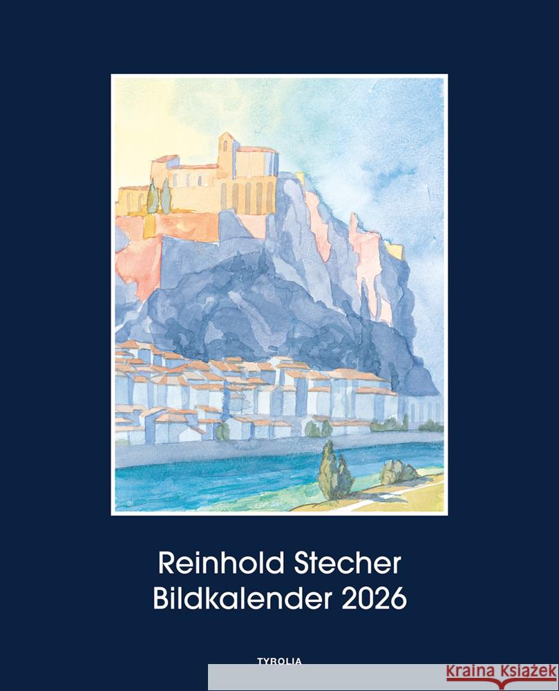 Reinhold Stecher Bildkalender 2026 Stecher, Reinhold 9783702242879