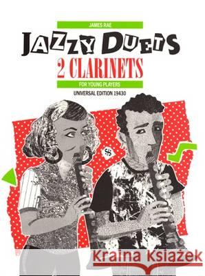 Jazzy Duets For 2 Clarinets James Rae 9783702424213 Universal Edition