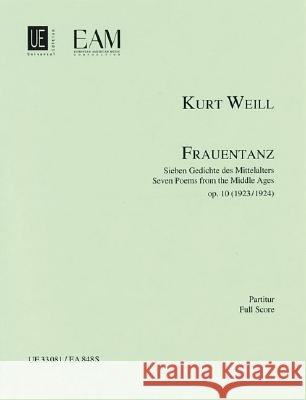 Frauentanz, Op. 10: Seven Poems from the Middle Ages Kurt Weill 9783702429799