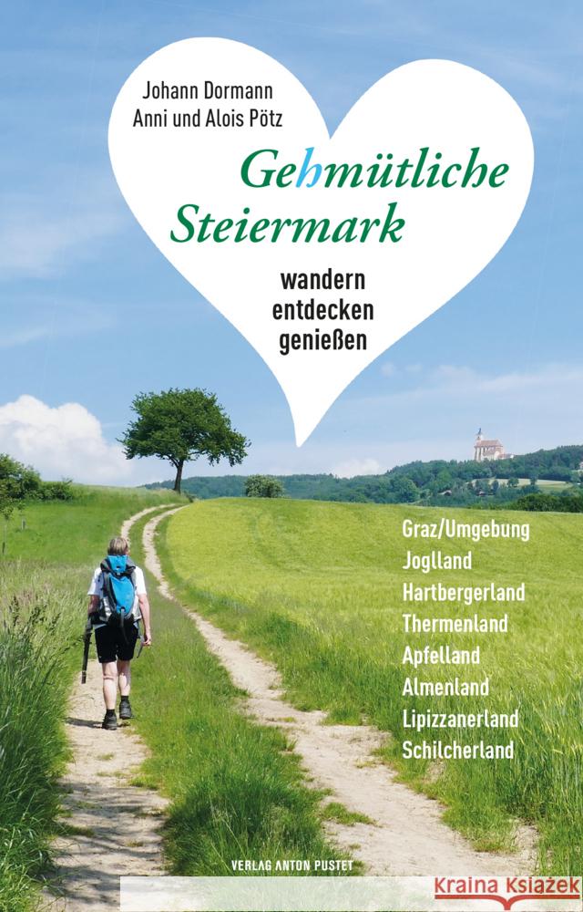 Gehmütliche Steiermark Pötz, Alois, Dormann, Johann, Pötz, Anni 9783702510503