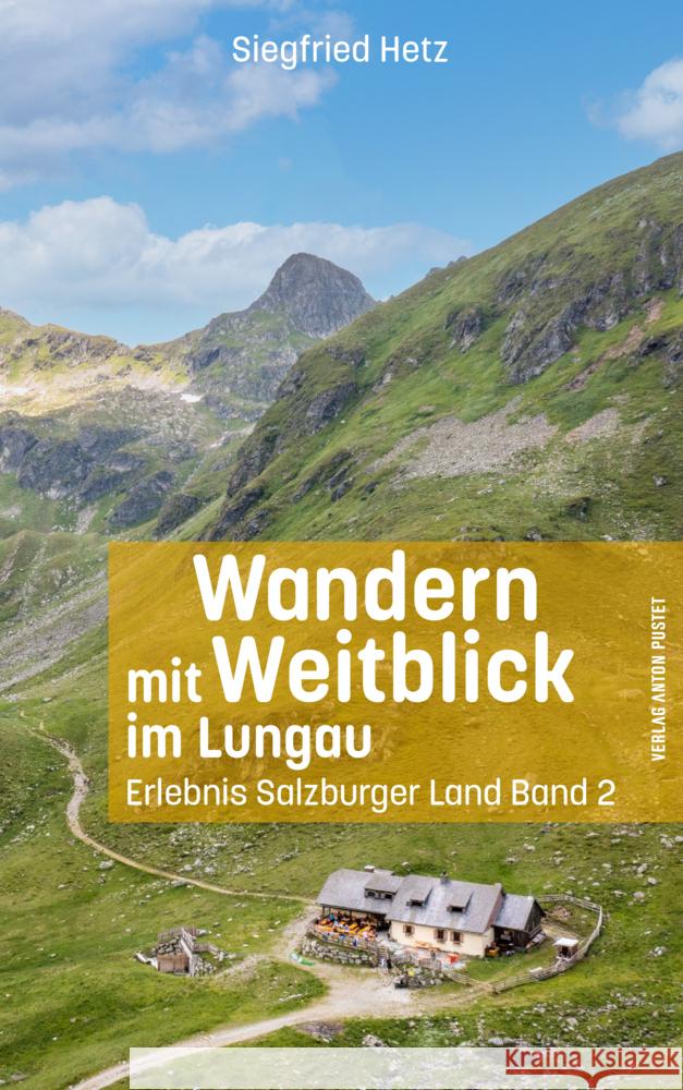 Wandern mit Weitblick im Lungau Hetz, Siegfried 9783702510619