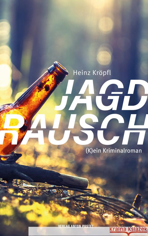 Jagdrausch Kröpfl, Heinz 9783702510695