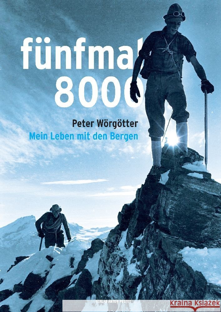 fünfmal 8000 Wörgötter, Peter, Öller, Lena 9783702511081
