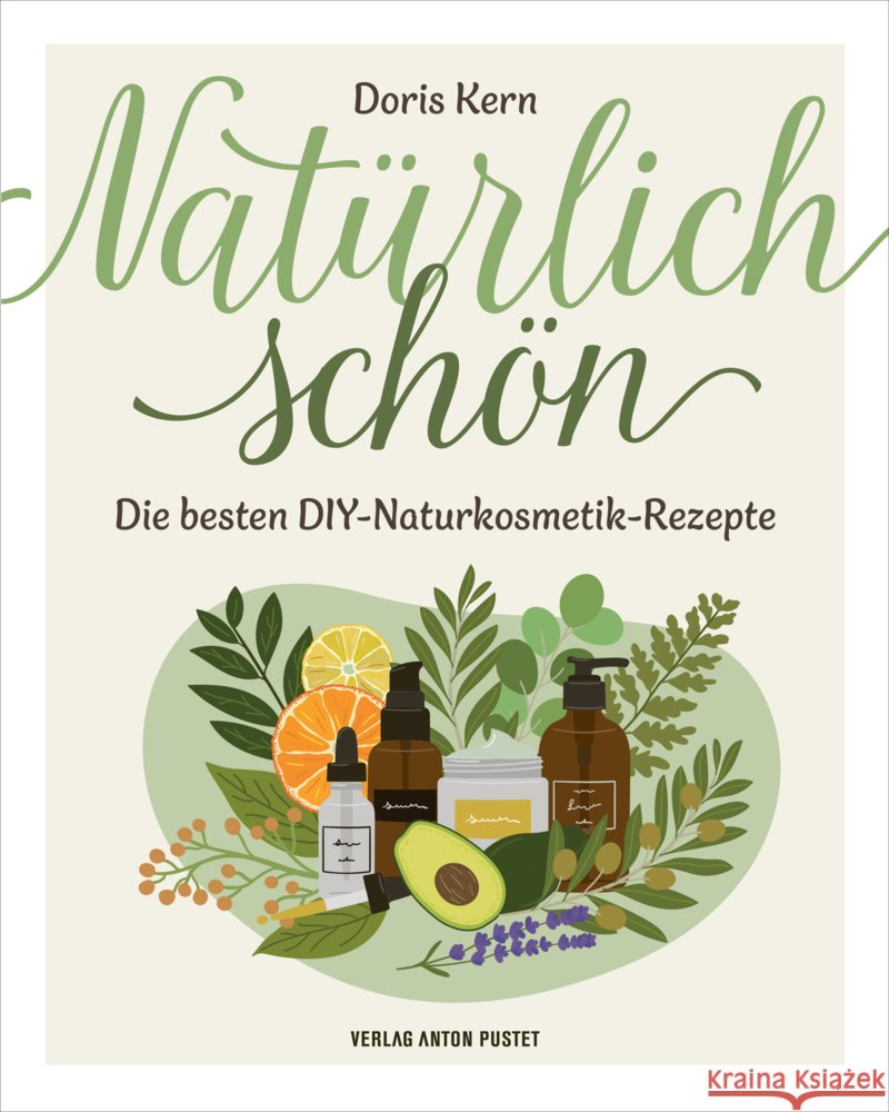 Natürlich schön Kern, Doris 9783702511395