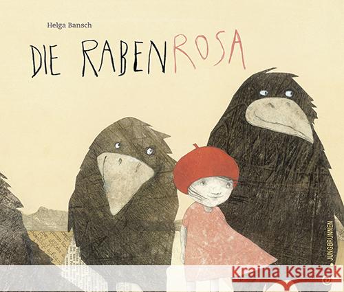 Die Rabenrosa : Ausgezeichnet mit dem Evangelischen Buchpreis 2016 Bansch, Helga 9783702658748 Jungbrunnen-Verlag