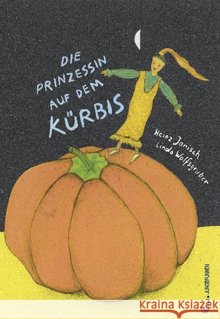 Die Prinzessin auf dem Kürbis Janisch, Heinz 9783702659011 Jungbrunnen-Verlag