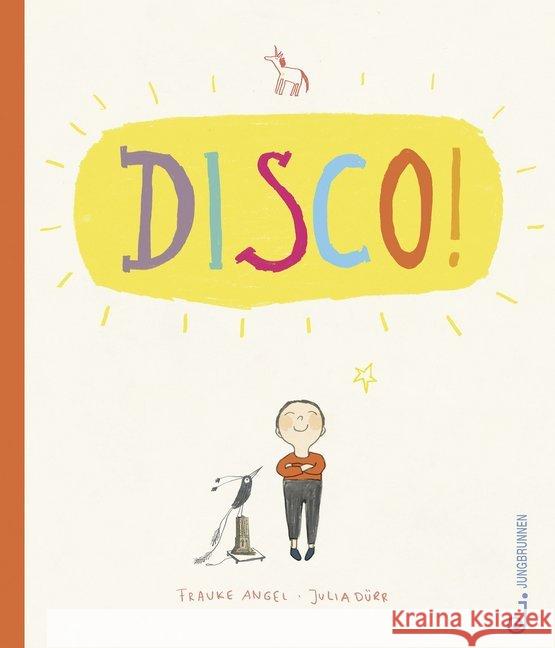 DISCO! : ausgezeichnet mit dem Österreichischen Kinder- und Jugendbuchpreise des Jahres 2020 Angel, Frauke 9783702659349 Jungbrunnen-Verlag