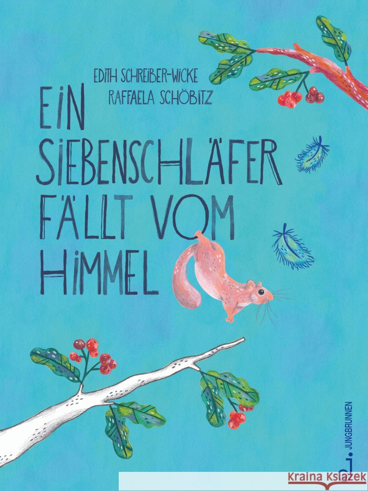 Ein Siebenschläfer fällt vom Himmel Schreiber-Wicke, Edith 9783702660284