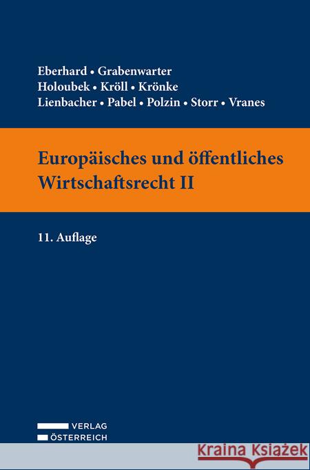 Europäisches und öffentliches Wirtschaftsrecht II Eberhard, Harald, Vranes, Erich, Grabenwarter, Christoph 9783704687791