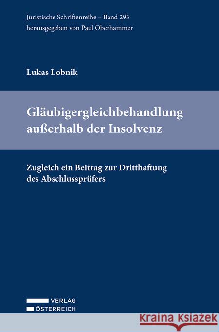Gläubigergleichbehandlung außerhalb der Insolvenz Lobnik, Lukas 9783704689443 Verlag Österreich