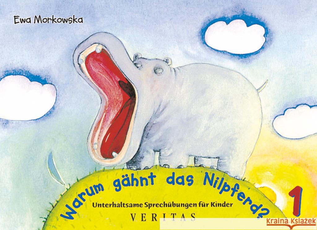 Warum gähnt das Nilpferd? Morkowska, Ewa 9783705855106