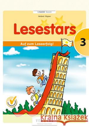 Lesestars, Lesestufe 3 : Auf zum Leseerfolg! 3. Klasse. Übungsbuch mit Lösungen Herland, Gabriele; Rögner, Maria 9783705890718