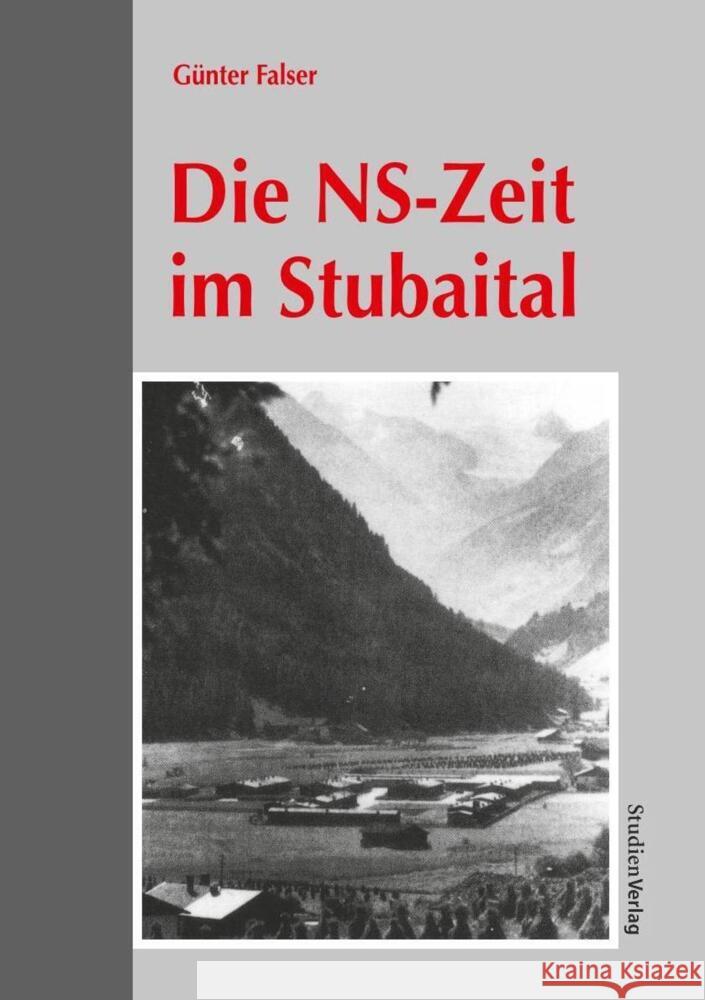 Die NS-Zeit im Stubaital Falser, Günter 9783706511612