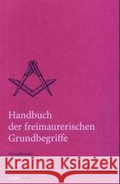 Handbuch der freimaurerischen Grundbegriffe Reinalter, Helmut 9783706515092