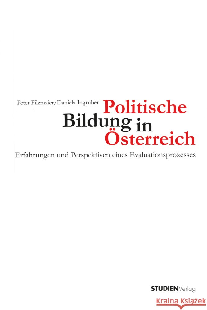Politische Bildung in Österreich Filzmaier, Peter, Ingruber, Daniela 9783706515405 StudienVerlag