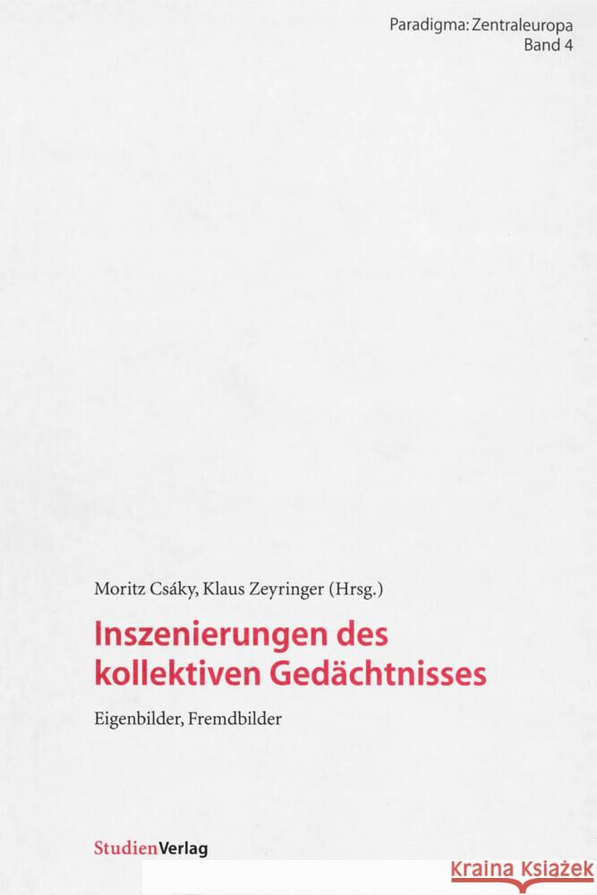 Inszenierungen des kollektiven Gedächtnisses Csáky, Moritz 9783706517720