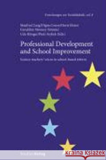 Professional Development and School Improvement: Science Teachers' Voices in School-Based Reform Lang, Manfred 9783706542272