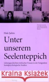 Unter unserem Seelenteppich Sahin, Hale 9783706542289 StudienVerlag