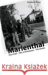 Marienthal: Das Dorf - Die Arbeitslosen - Die Studie Müller, Reinhard   9783706543477 StudienVerlag