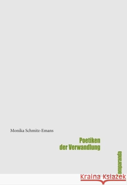 Poetiken der Verwandlung Schmitz-Emans, Monika 9783706546607 StudienVerlag