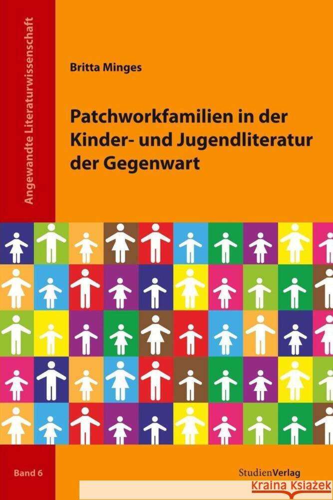 Patchworkfamilien in der Kinder- und Jugendliteratur der Gegenwart Minges, Britta   9783706548434 StudienVerlag