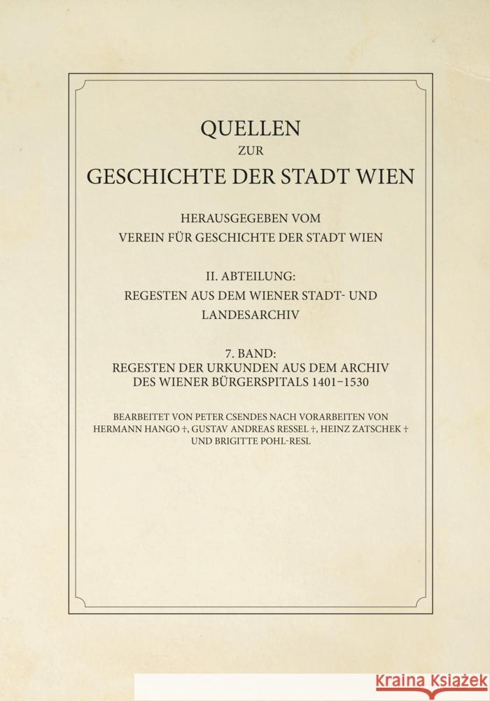 Regesten der Urkunden aus dem Archiv des Wiener Bürgerspitals 1401-1530 Csendes, Peter 9783706560733