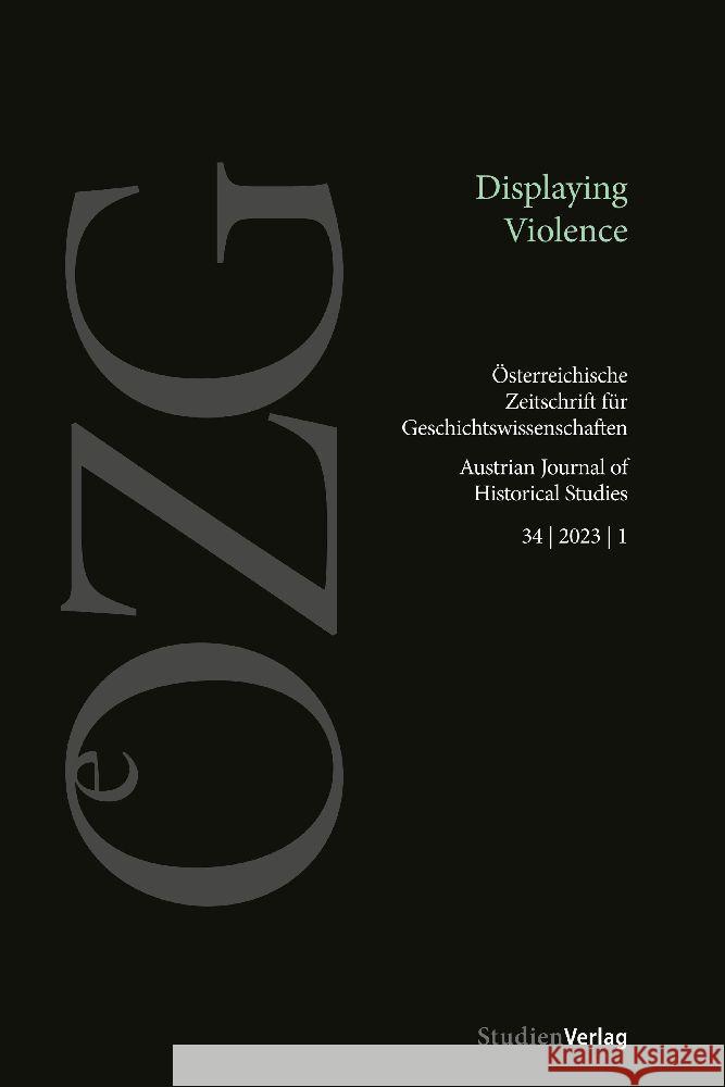 Österreichische Zeitschrift für Geschichtswissenschaften 34/1/2023 Radonic, Ljiljana 9783706563079