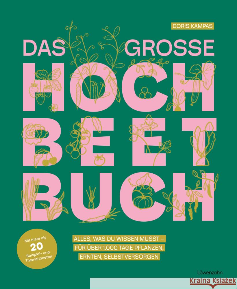 Das große Hochbeet-Buch Kampas, Doris 9783706629959 Löwenzahn
