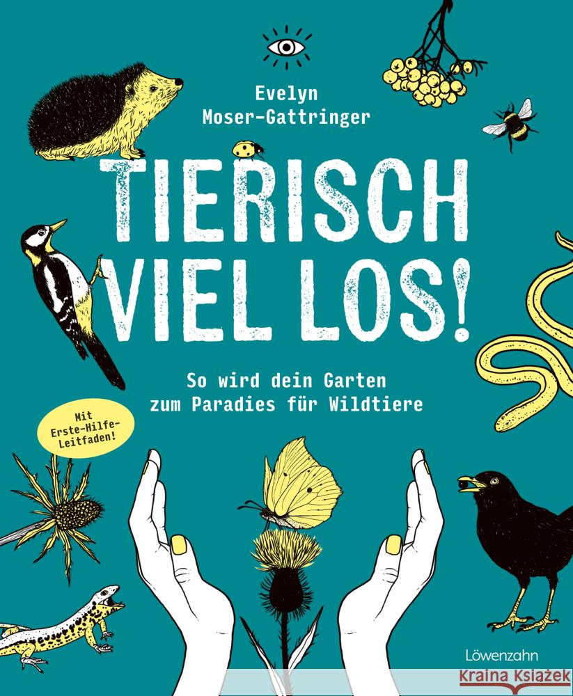 Tierisch viel los! Moser-Gattringer, Evelyn 9783706688031 Löwenzahn