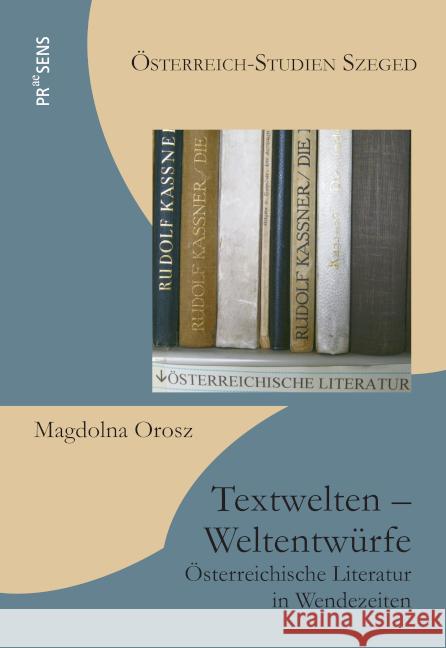 Textwelten - Weltentwürfe Orosz, Magdolna 9783706911283