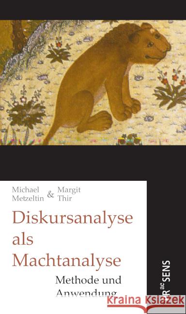 Diskursanalyse als Machtanalyse Metzeltin, Michael, Thir, Margit 9783706911740 Praesens Verlag