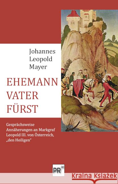 EHEMANN - VATER - FÜRST Mayer, Johannes Leopold 9783706912266