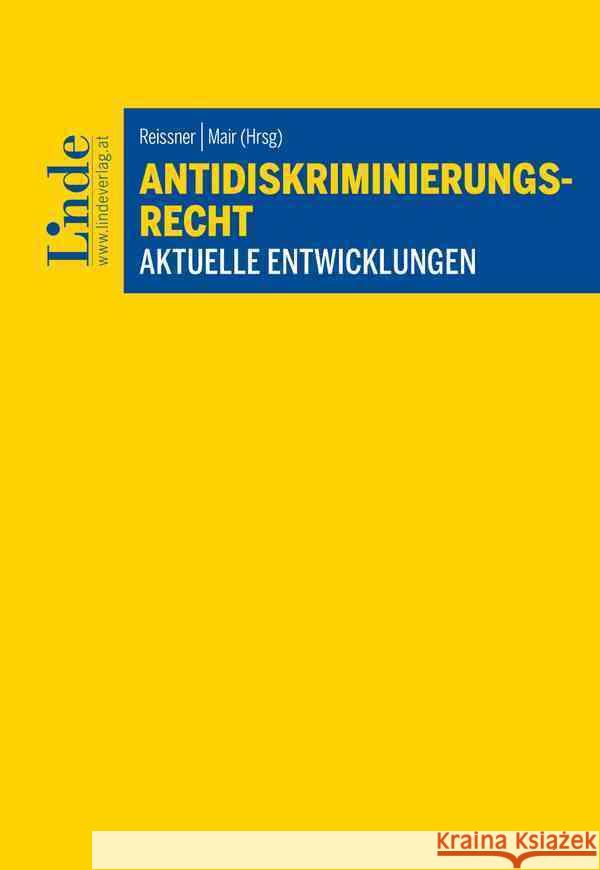 Antidiskriminierungsrecht Dullinger, Thomas, Mair, Andreas, Mayr, Klaus 9783707320930