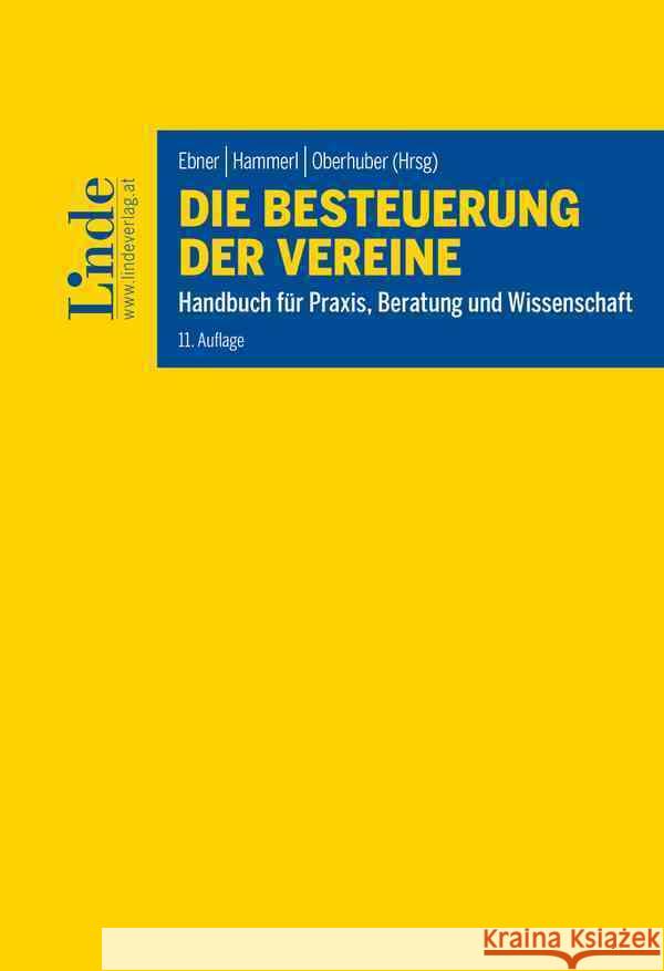 Die Besteuerung der Vereine Bavenek-Weber, Hedwig, Oberhuber, Kurt, Kempf, Oliver 9783707341478 Linde, Wien