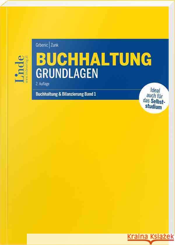 Buchhaltung Grundlagen Grbenic, Stefan, Zunk, Bernd 9783707342123 Linde, Wien