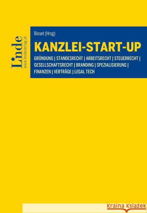 Kanzlei-Start-up Bisset, Katharina, Scherabon, Arnold, Sowka-Hold, Esther 9783707345100