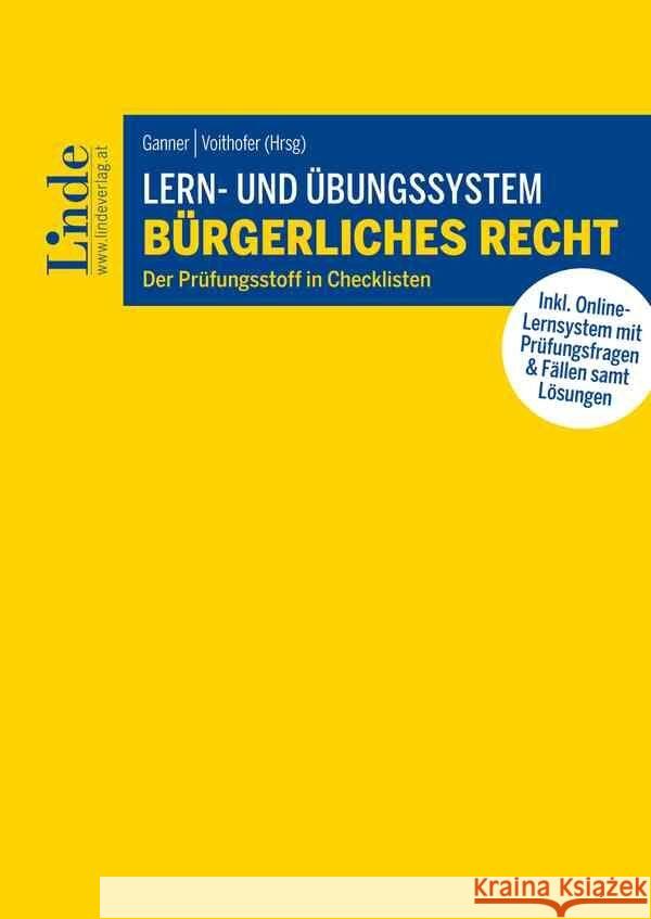 Lern- und Übungssystem Bürgerliches Recht Brugger, Martina, Ganner, Michael, Voithofer, Caroline 9783707345902 Linde, Wien