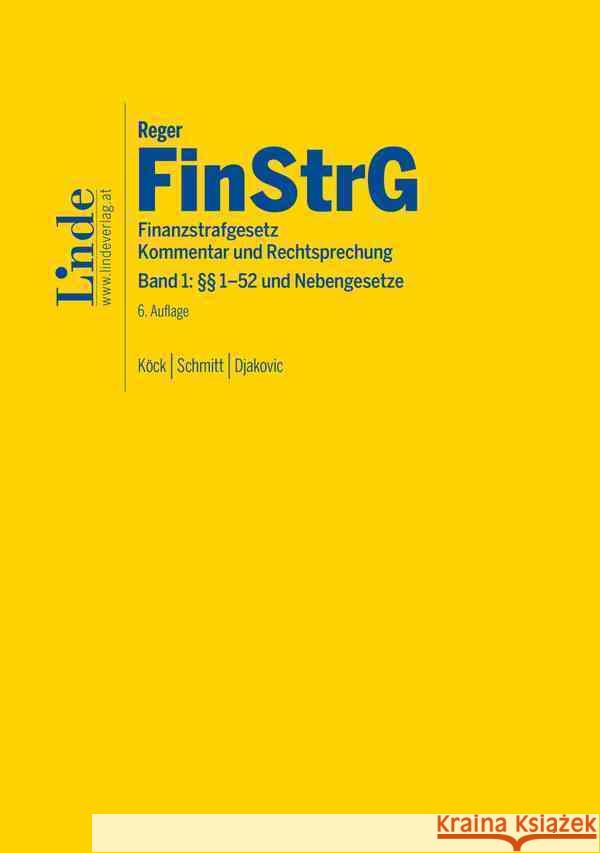 FinStrG | Finanzstrafgesetz Köck, Elisabeth, Schmitt, Marcus, Djakovic, Ana 9783707346046 Linde, Wien