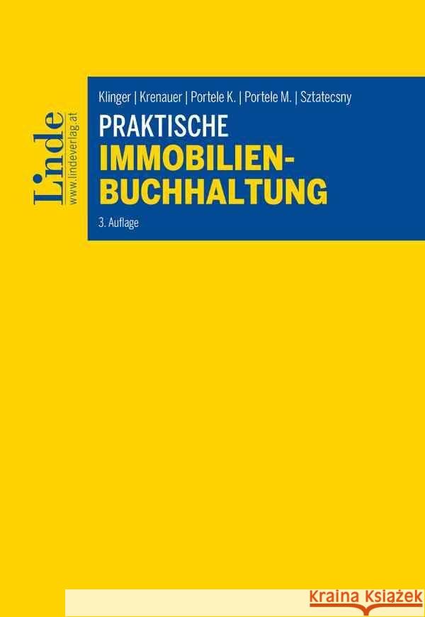Praktische Immobilienbuchhaltung Klinger, Michael, Krenauer, Christian, Portele, Karl 9783707346947 Linde, Wien