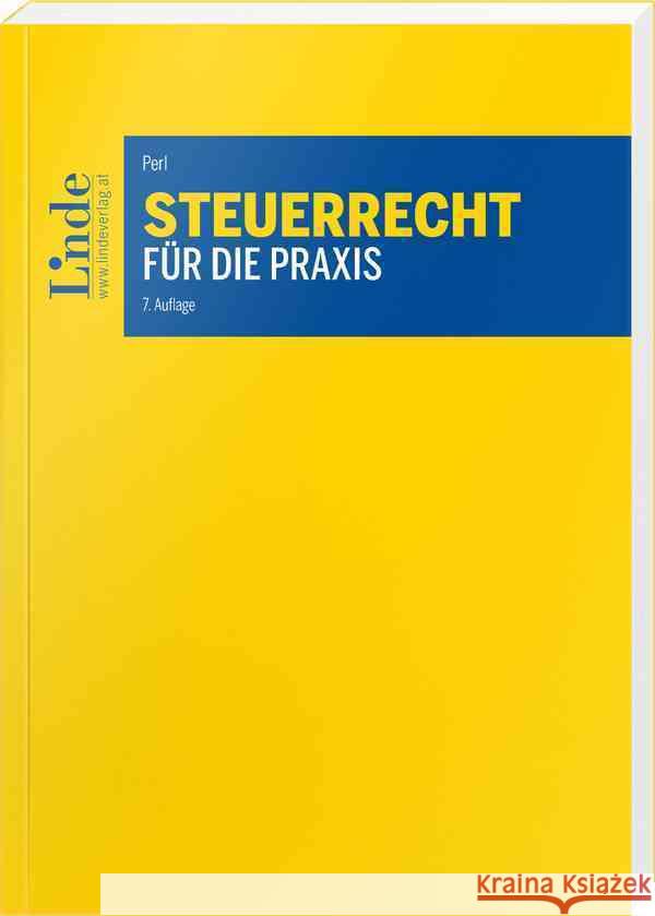 Steuerrecht für die Praxis Perl, Mario 9783707349436
