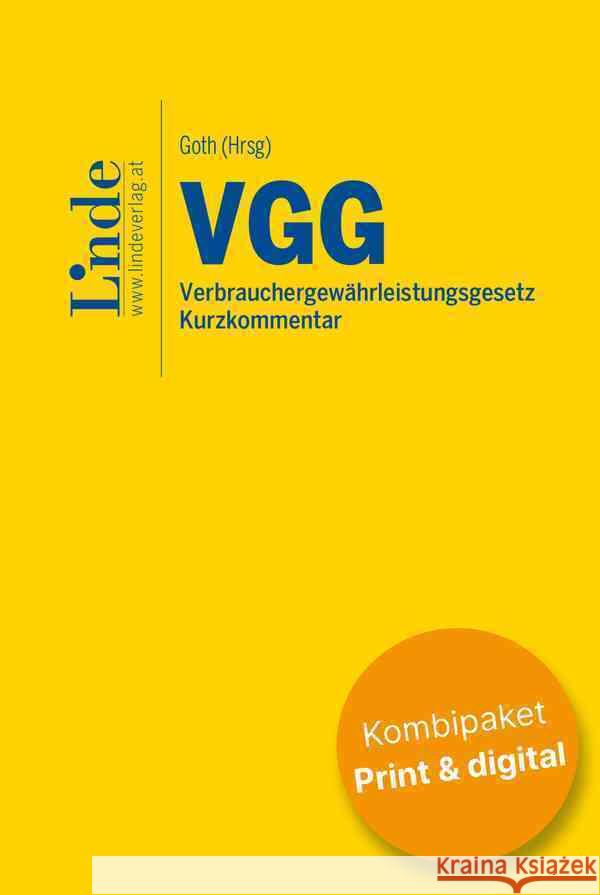 VGG | Verbrauchergewährleistungsgesetz (Kombi Print&digital) Ecker, Julius, Haglmüller, Theresa, Müller, Alexander 9783707350715 Linde, Wien