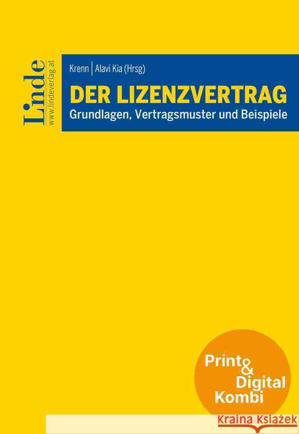 Der Lizenzvertrag (Kombi Print&digital) Alavi Kia, Alina, Twardosz, Benjamin, Krenn, Mark 9783707352047 Linde, Wien