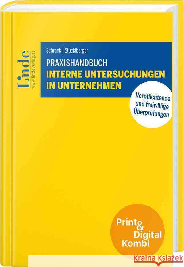 Praxishandbuch Interne Untersuchungen in Unternehmen (Kombi Print&digital) Schrank, Christopher, Stücklberger, Alexander 9783707352962