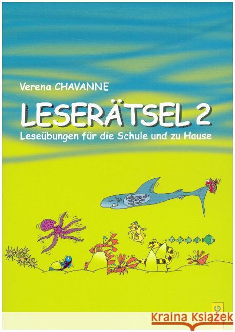 Leserätsel. Bd.2 : Leseübungen für die Schule und zu Hause Chavanne, Verena 9783707410082