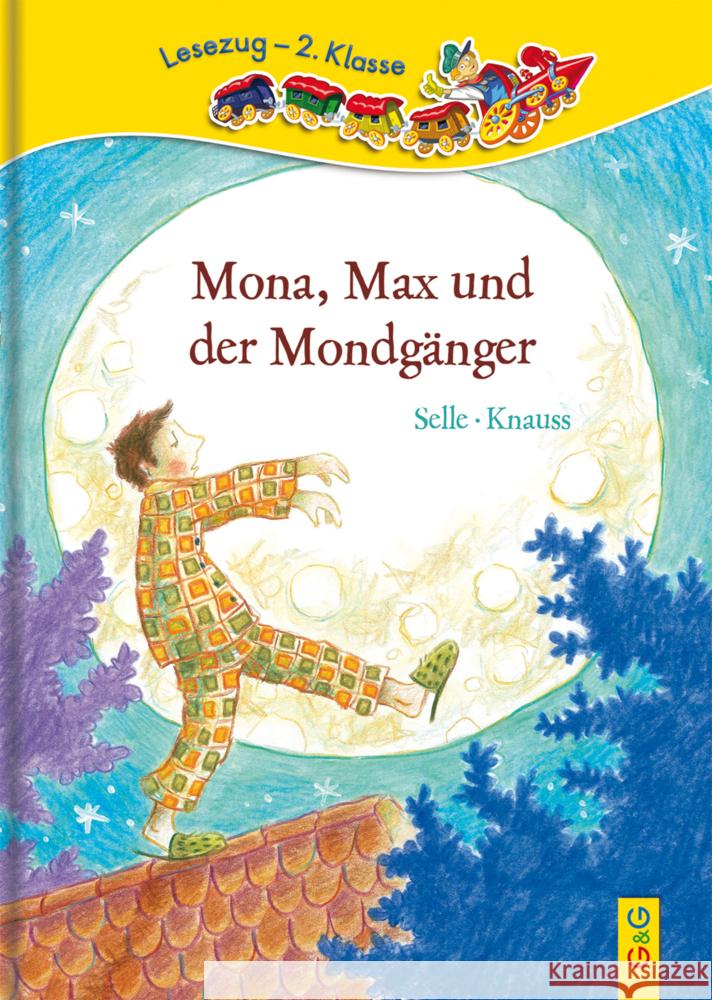 Mona, Max und der Mondgänger Selle, Martin Knauss, Susanne  9783707412604 G & G Verlagsgesellschaft